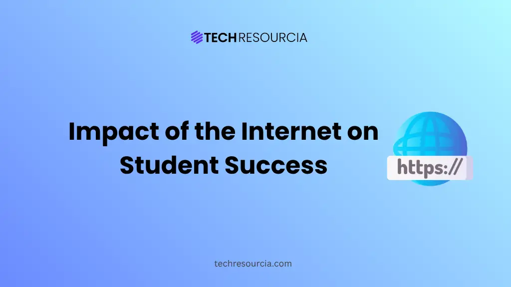 Impact of the Internet on Student Success