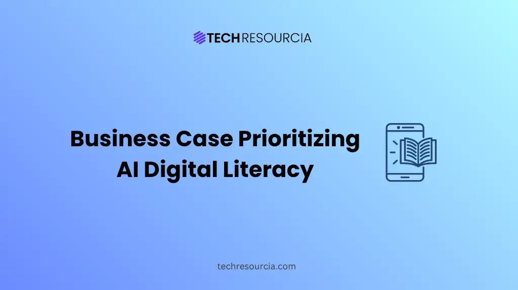 The Business Case for Prioritizing AI Digital Literacy Across Every Department