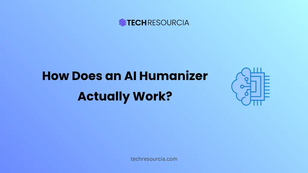 How Does an AI Humanizer Actually Work (The Science Behind It)