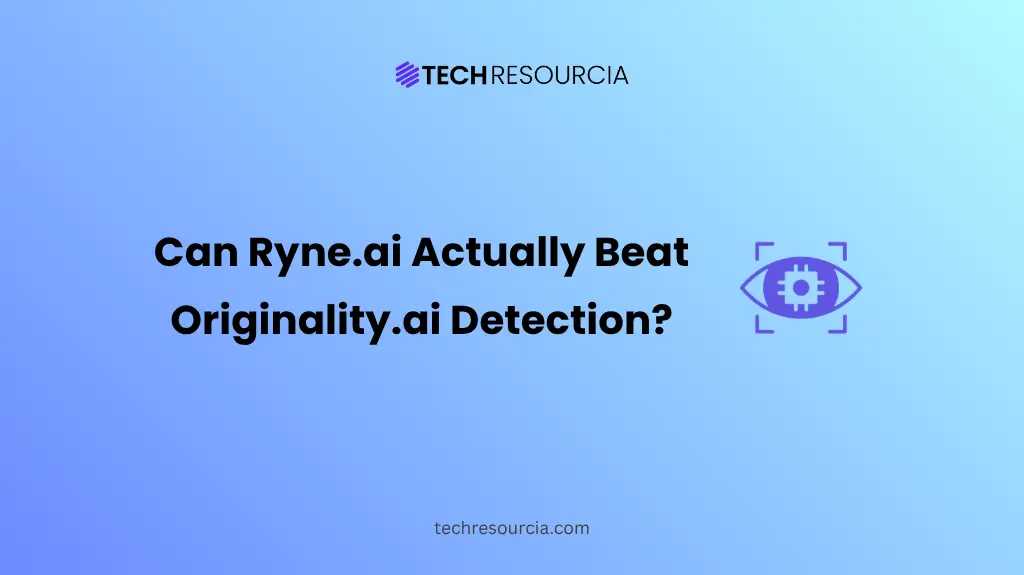 Originality AI Humanizer Can Ryne.ai Actually Beat Originality.ai Detection