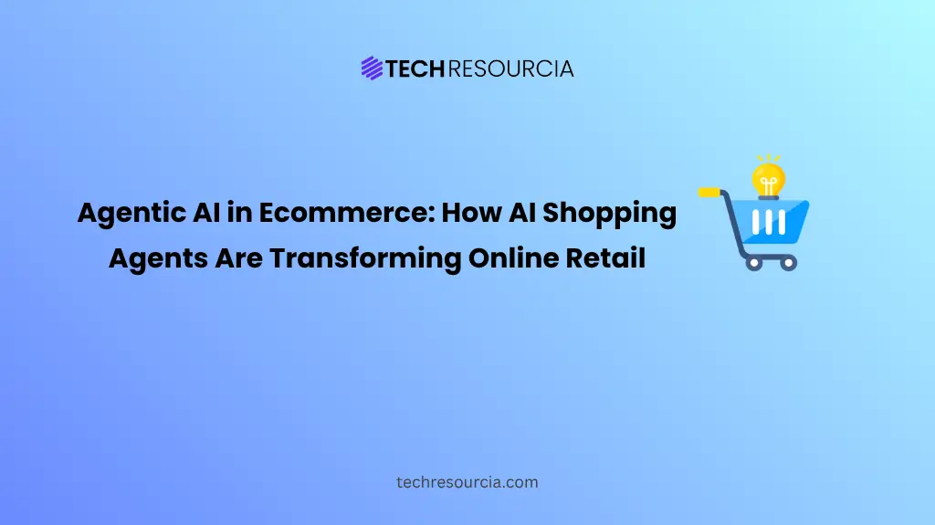 Agentic AI in Ecommerce